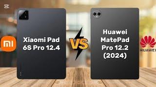 Xiaomi Pad 6S Pro 12.4 (vs) Huawei MatePad Pro 12.2 (2024)