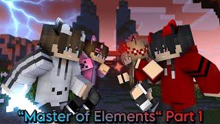 “Master Of Elements“ [Part 1] - Minecraft Story Animation Series [Music Video]