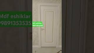 Mdf eshiklar Zakaz olamiz +998913535355