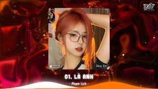 Là Anh Remix  - Này Không Gian Bao La Thuộc Về Cho Riêng Hai Ta - Nhạc Hot TikTok Hiện Nay