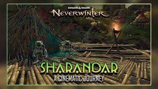 Neverwinter - Sharandar - (A Cinematic Journey )