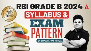 RBI GRADE B 2024 | RBI GRADE B SYLLABUS & EXAM PATTERN | BY SHANTANU SHUKLA