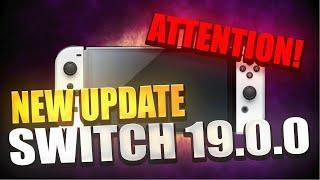 Don't update switch 19.0.0 Just YET! [Nintendo Switch jailbreak]