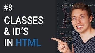 8: Introduction to Classes and IDs in HTML | Learn HTML and CSS | Learn HTML & CSS Full Course