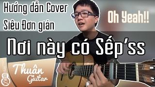 NƠI NÀY CÓ ANH - SƠN TÙNG MTP - HƯỚNG DẪN GUITAR CƠ BẢN @LopDanThuanGuitar