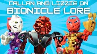 BIONICLE LORE! w/ Callan & Lizzie