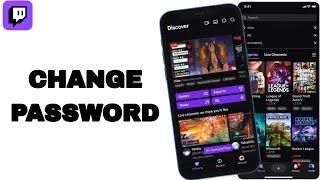 How To Change Password On Twitch App