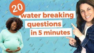 TOP WATER BREAKING Questions Answered in 5 MINUTES