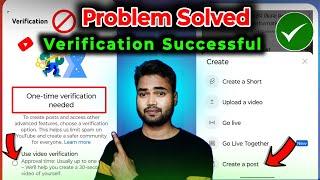 Crearte past problem  Solved | create a post ka verification | one time verification needed youtube