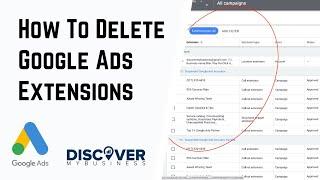 Delete Google Ads Extensions FOREVER