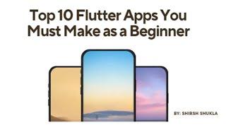 Top 10 Flutter Apps You Must Make as a Beginner