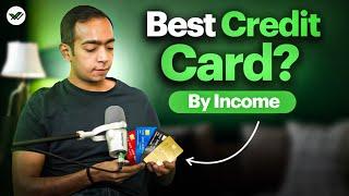 What Credit Cards You Should Have by INCOME? [Detailed Review]