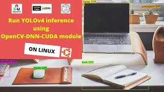 YOLOv4 inference using OpenCV-DNN-CUDA module on Linux (Using Python)