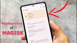 The BEST REPLACEMENT of MAGISK is here ft. Kernel SU! Future of ANDROID ROOTING!