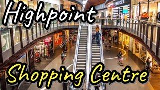 HIGHPOINT Shopping Centre - Melbourne Australia