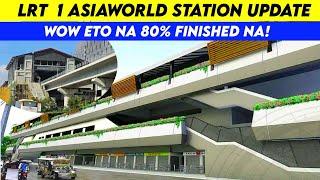 LRT 1 Asiaworld Station Update