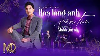 HOA LÒNG ANH VẪN TÍM | Mạnh Quỳnh | Music Video