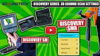 Groundtech Discovery Detector Series 3D Ground Scan Settings: SM and SMR Models