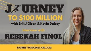 Rebekah Finol - Journey to $100 Million