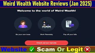 Weird Wealth Website Reviews Consumer Reports: Check Weirdwealth Is Scam Or Legit? |