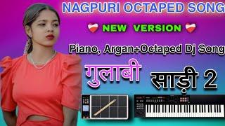 Natak Special Gulabi SadiNAGPURI INSTRUMENT Song 2023Argan Piano Octapad Dj SongDJ DAYA KANSABE