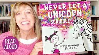  Never Let a Unicorn Scribble | Read Aloud for Kids