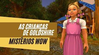 World of Warcraft - Mistérios do WOW - As crianças de Goldshire