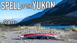 11 Days Solo Camping in the Yukon Wilderness - Special Episode 2.0