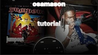 HOW TO MAKE JUMPOUT OSAMASON TYPE BEAT | FL STUDIO TUTORIAL