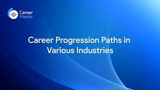 Career Progression Paths in Various Industries