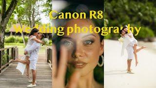 Canon R8 for wedding photography