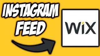 How to Embed Instagram Feed on Wix Website | Add Your Instagram Feed on Wix | 2020
