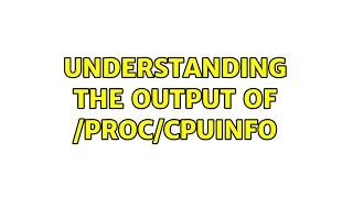 Understanding the output of /proc/cpuinfo