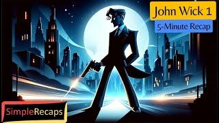 John Wick 1 in 5 Minutes | Simple Recaps - Movies