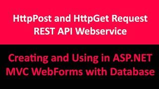 ASP.NET MVC Rest API Webservice HttpPost and HttpGet Request