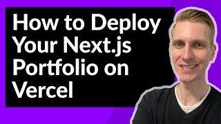 How to Deploy Your Next.js Portfolio on Vercel