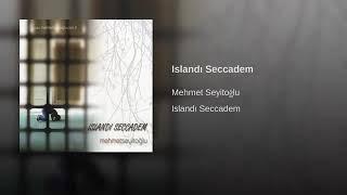 Islandı Seccadem Gözyaşlarımla İlahisi