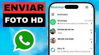 Cómo enviar fotos en HD por WhatsApp ¡sin perder CALIDAD!