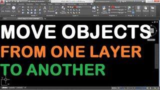 How to Move Objects from One layer to Another in AutoCAD 2018