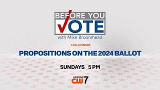 Before You Vote Ep. 31: Propositions on the 2024 Ballot