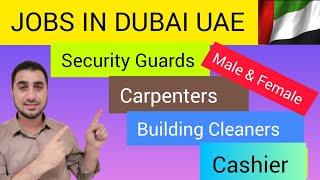 Security Guards Jobs in Dubai UAE / Cleaners Jobs in Dubai / Foughty1