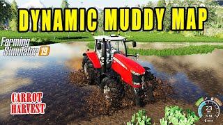 Farming Simulator 19 - Dynamic Muddy Felsbrunn Map! Carrot Harvest in Muddy Field!