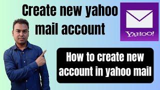 how to create new account in yahoo mail | create new yahoo mail account