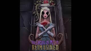 The Drug in Me Is Reimagined - Clean Edit