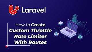 How to Create Custom Throttle/Rate Limiter and Use with Routes to Limit HTTP Requests | Laravel Urdu
