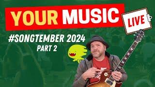 YML Part 2 | Your Music Live #Songtember 2024