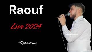 raouf chihani live (kassouri mix)