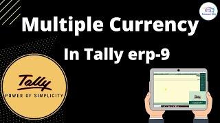 Multiple Currency in Tally | multi currency in tally erp 9