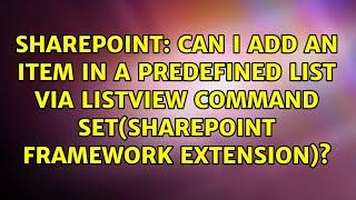 Can I add an item in a predefined list via listview command set(Sharepoint Framework Extension)?