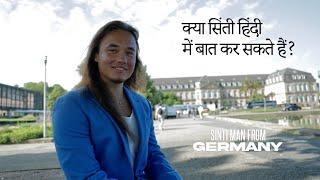 Can Sinti talk in Hindi? | Ft. @SintiSchneck